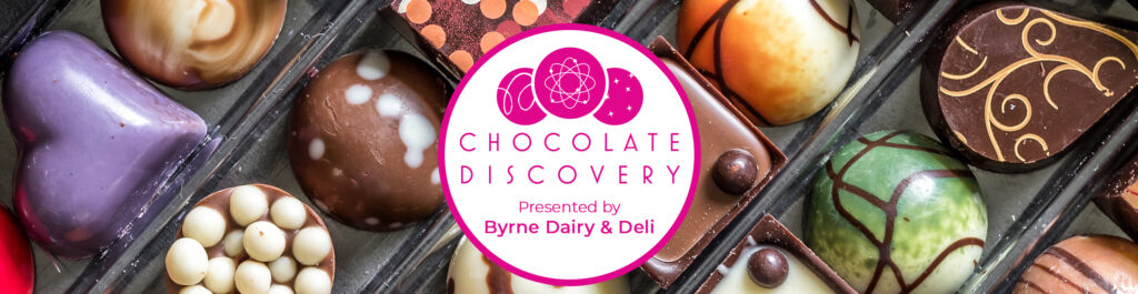 Chocolate Discovery presented by Byrne Dairy & Deli