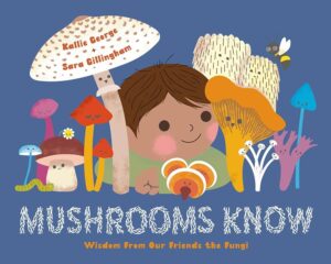 STEM Story Time—Mushrooms Know