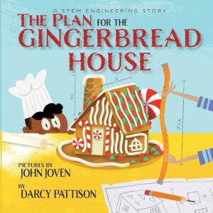 STEM Story Time—The Plan for the Gingerbread House